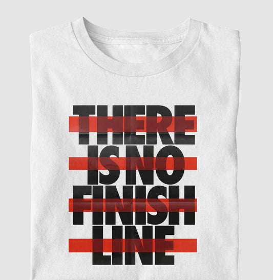 There is no finish line