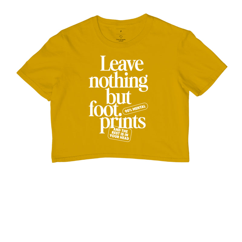 Leave nothing but foot prints