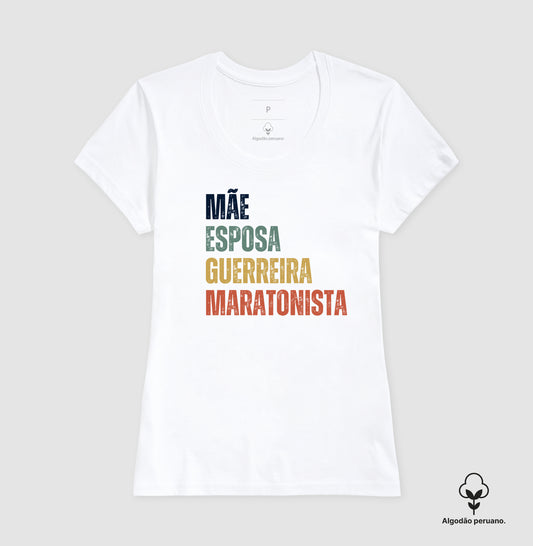Mãe, Esposa, Guerreira, Maratonista