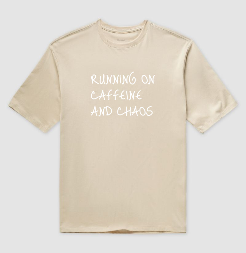 Running on caffeine and chaos