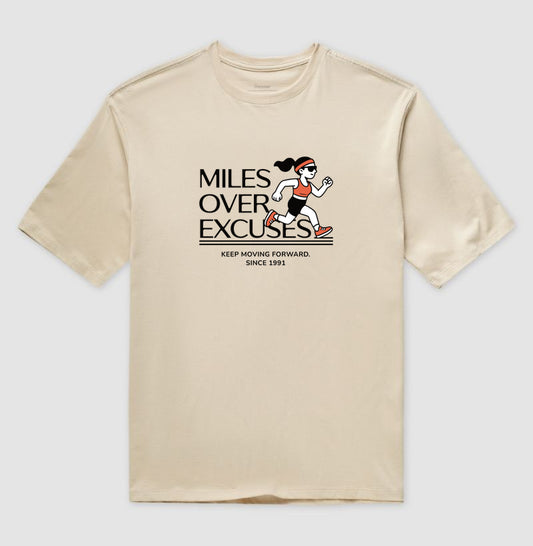 Miles over excuses