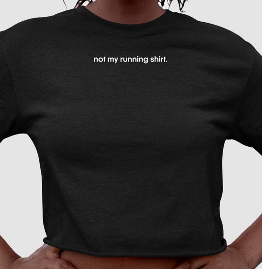 not my running shirt.
