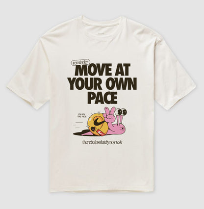 Move at your own pace