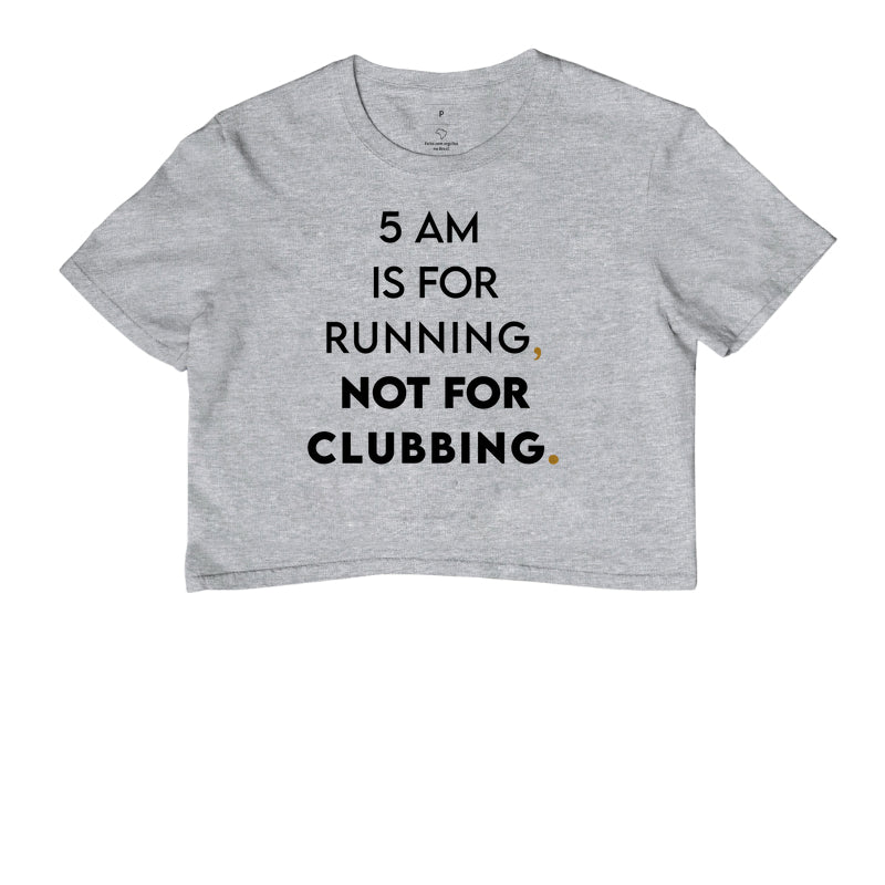5 am is for running