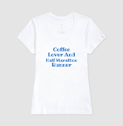 Coffee Lover & Half Marathon Runner