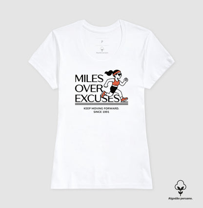 Miles over excuses