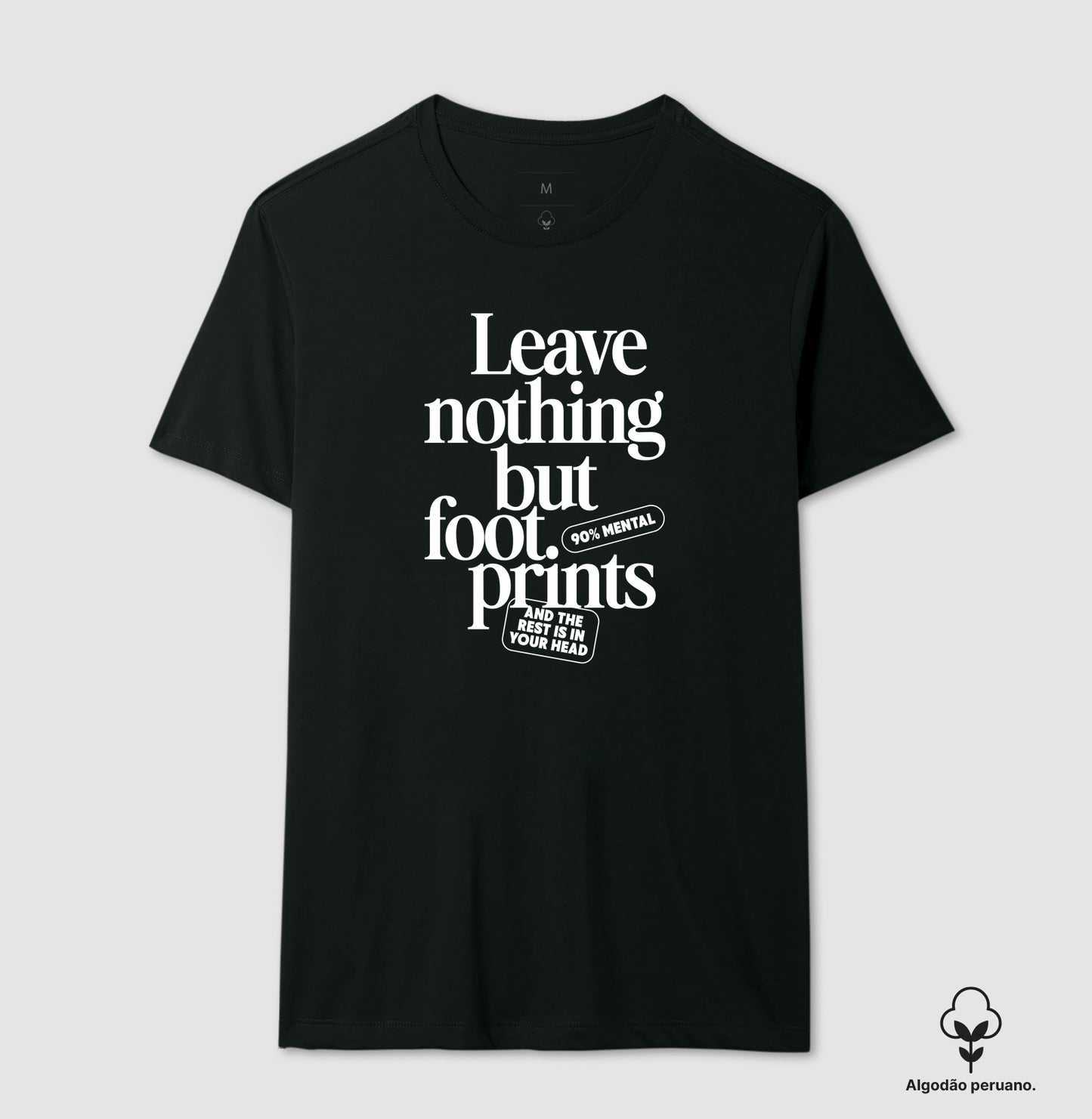 Leave nothing but foot prints