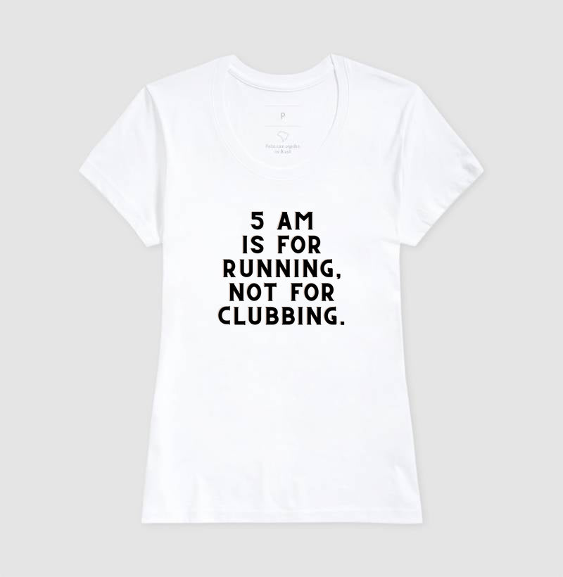 5 am is for running