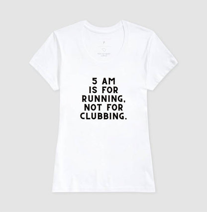 5 am is for running
