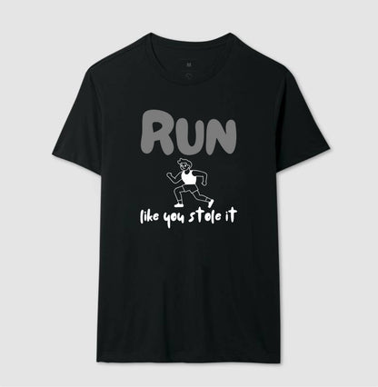 Run like u stole it