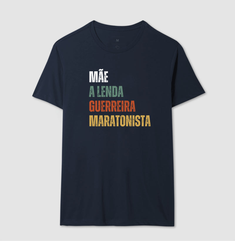 Mãe, Lenda, Guerreira, Maratonista