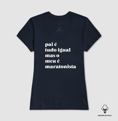 Pai é tudo igual - maratonista