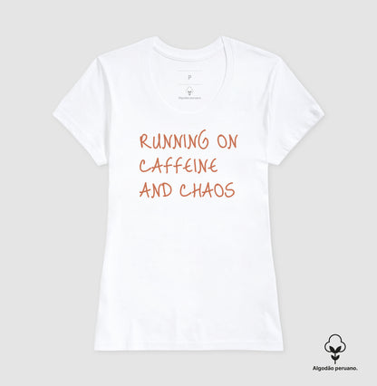 Running on caffeine and chaos