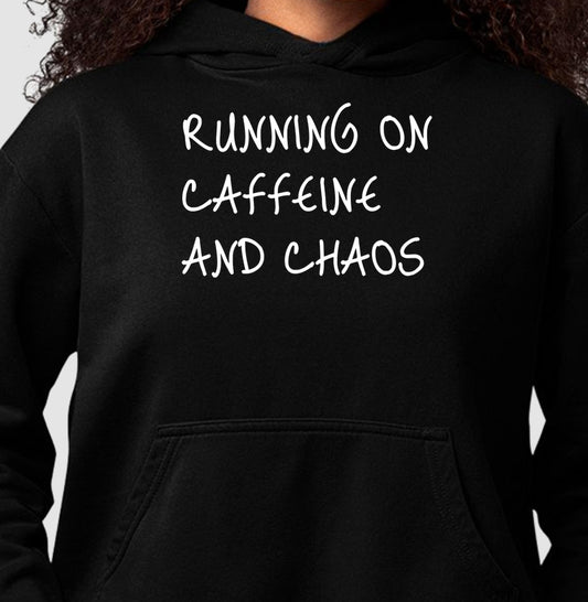 Running on caffeine and chaos