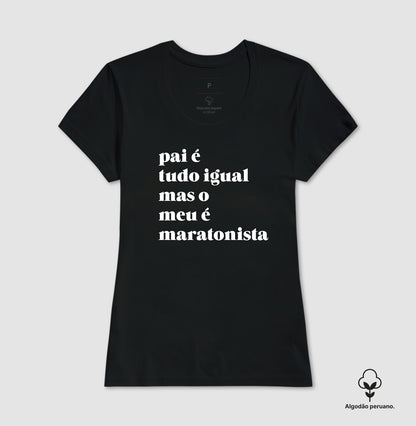 Pai é tudo igual - maratonista