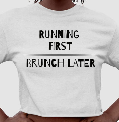 Running first - Brunch later