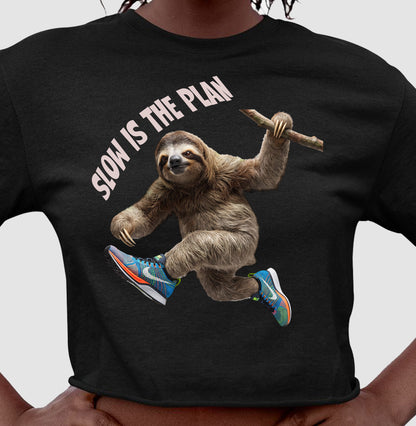 Slow Is The Plan