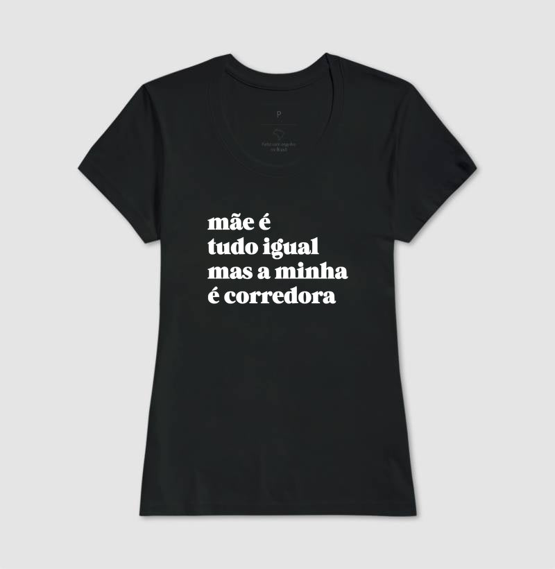 Mãe é tudo igual - corredora