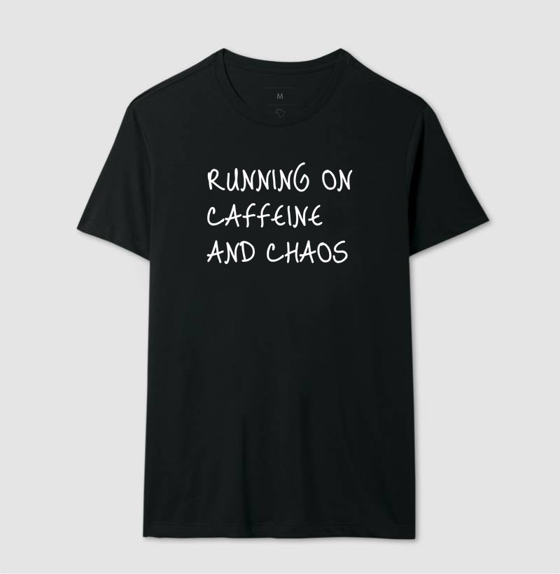 Running on caffeine and chaos