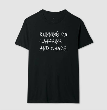 Running on caffeine and chaos