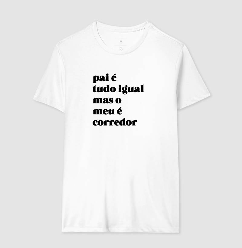 Pai é tudo igual - corredor