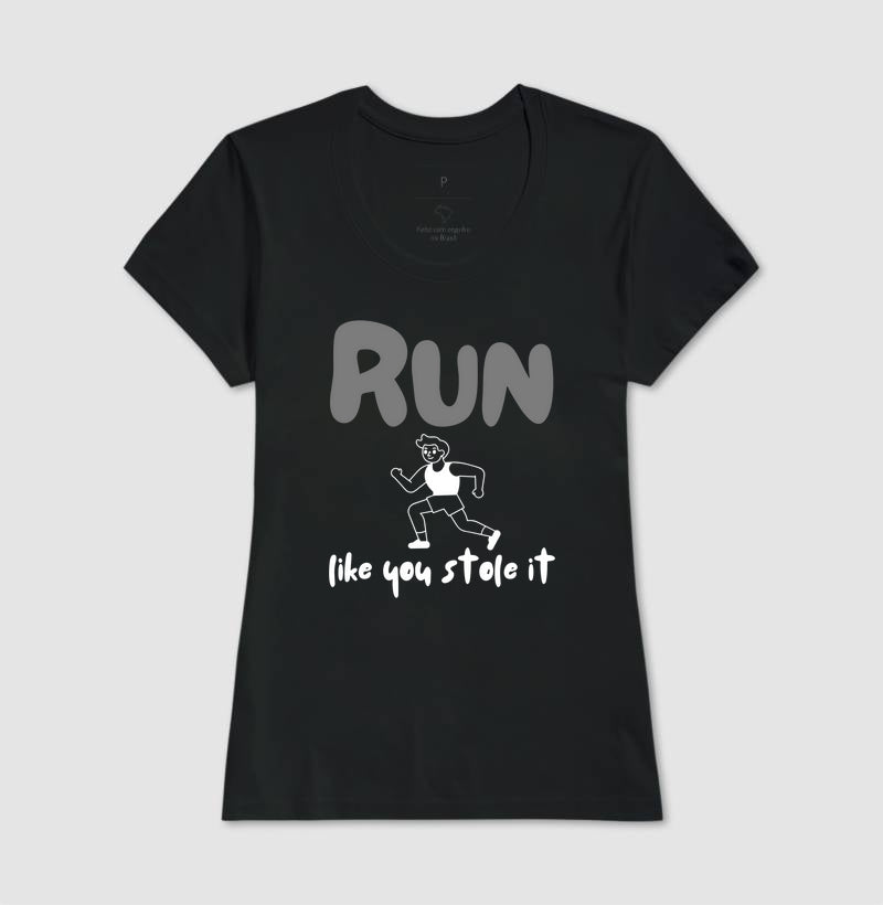 Run like u stole it