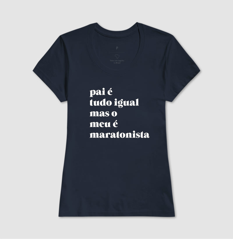 Pai é tudo igual - maratonista