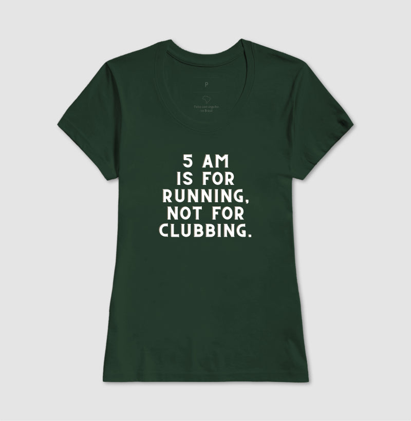 5 am is for running