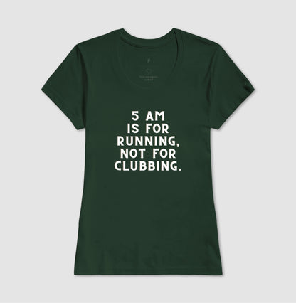 5 am is for running