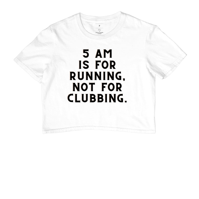 5 am is for running