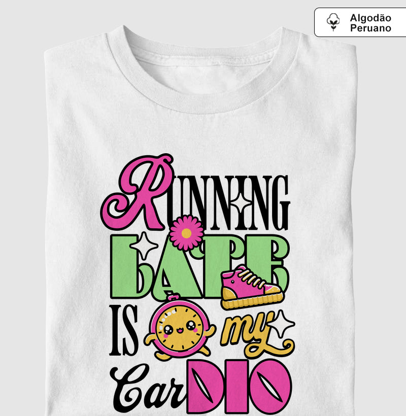Running is my cardio