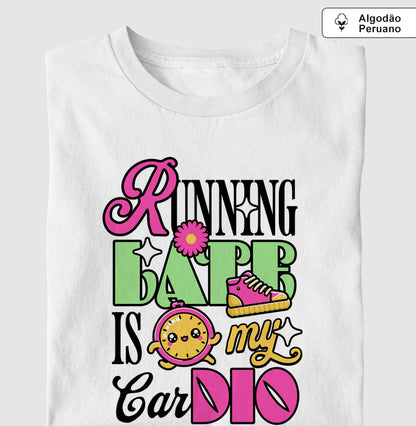 Running is my cardio