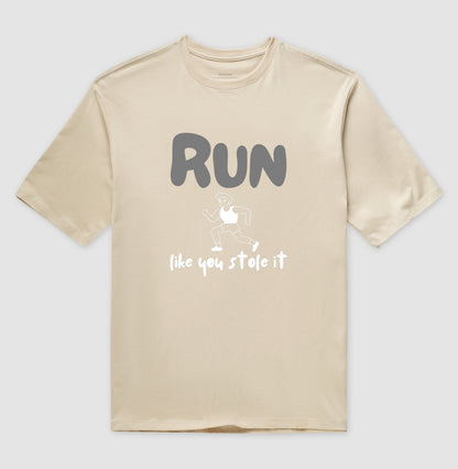 Run like u stole it