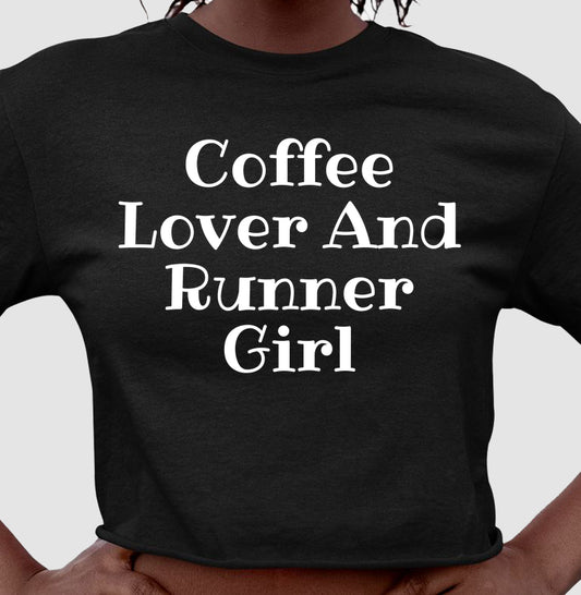 Coffee Lover & Runner Girl
