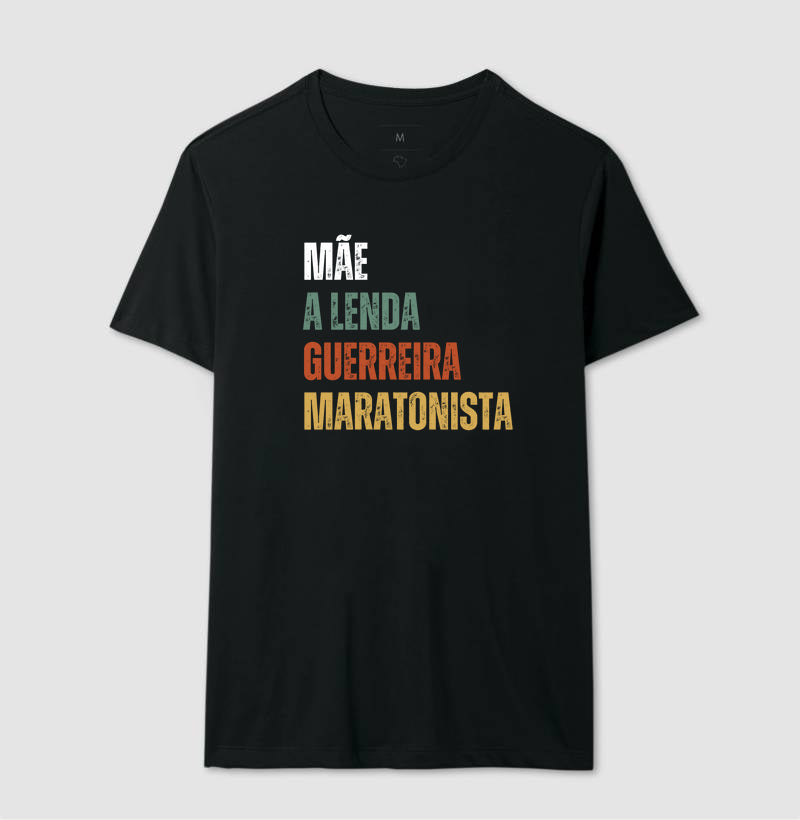 Mãe, Lenda, Guerreira, Maratonista