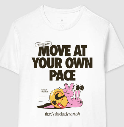 Move at your own pace