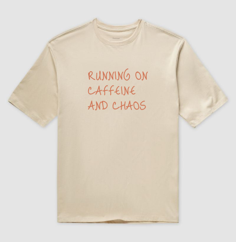 Running on caffeine and chaos
