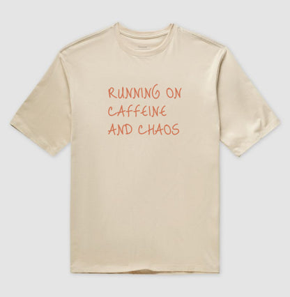 Running on caffeine and chaos