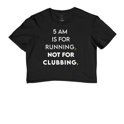 5 am is for running