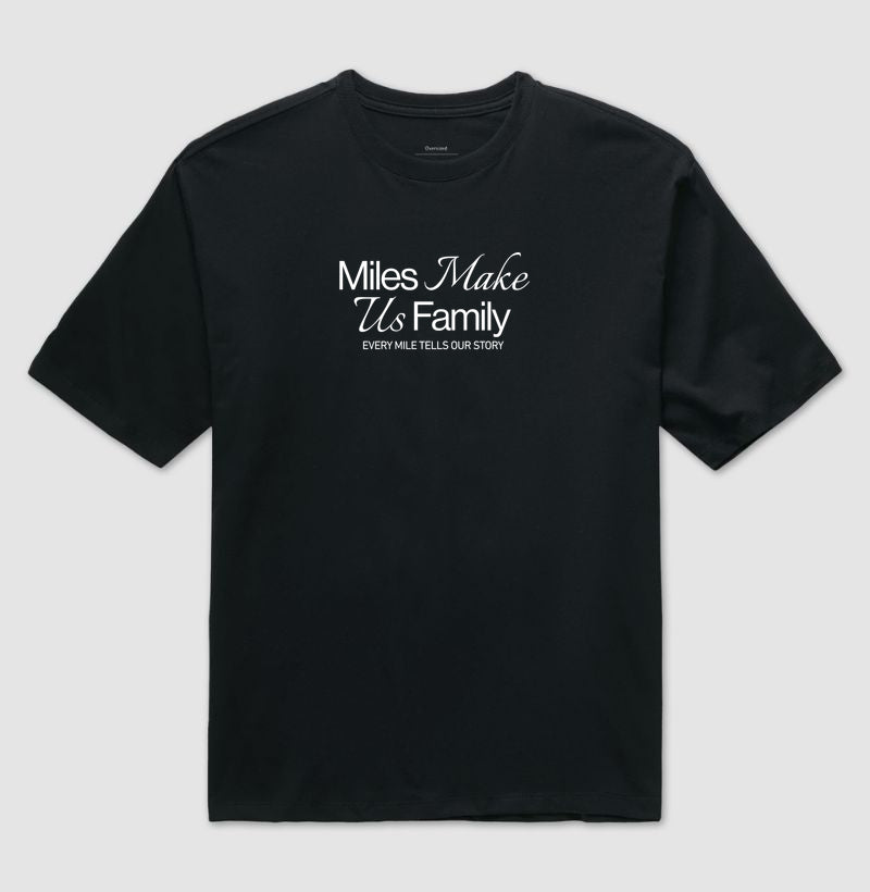 Miles make us family