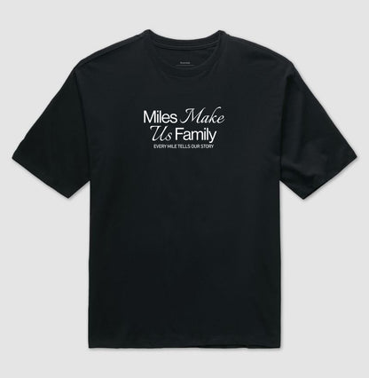 Miles make us family