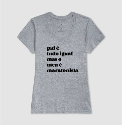 Pai é tudo igual - maratonista