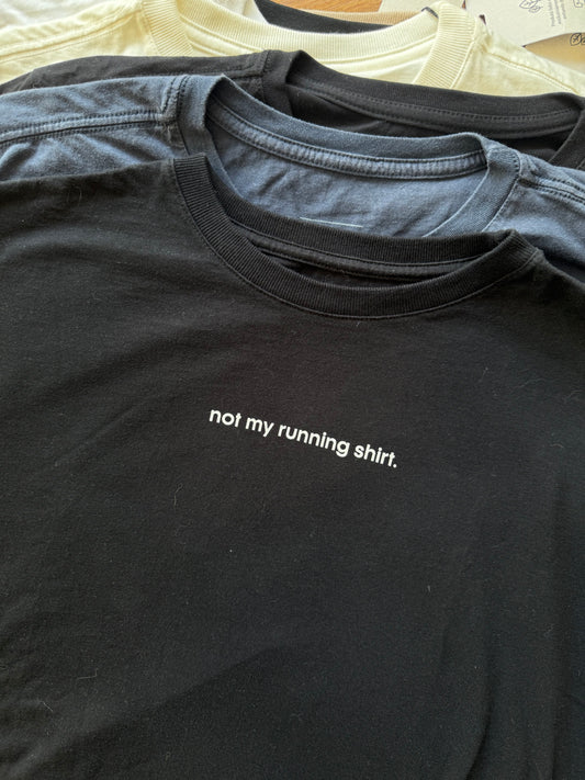 not my running shirt.