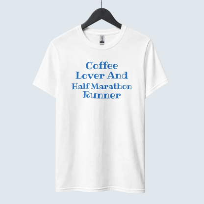 Coffee Lover & Half Marathon Runner