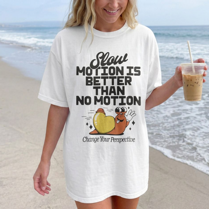 Slow Motion is Better Than No Motion