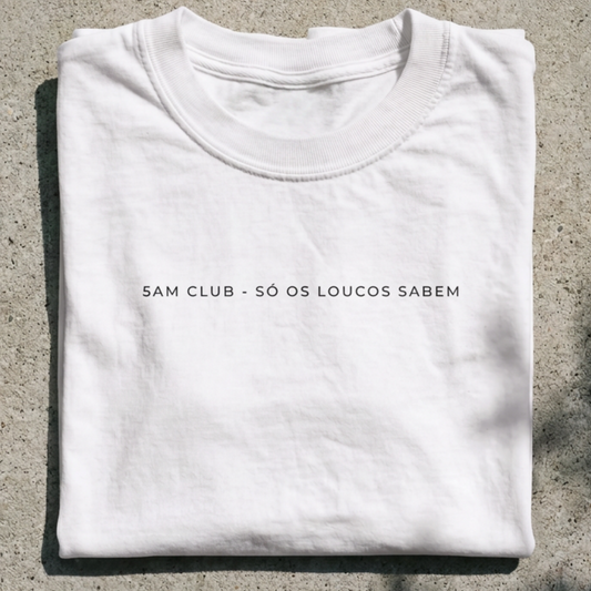 5am Club - Só os loucos sabem