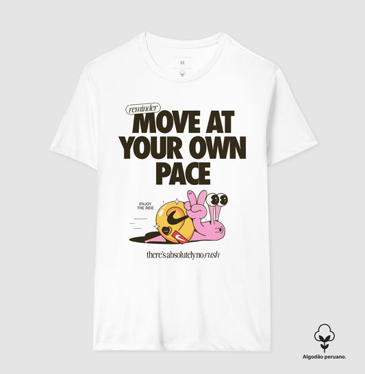 Move at your own pace