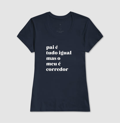 Pai é tudo igual - corredor