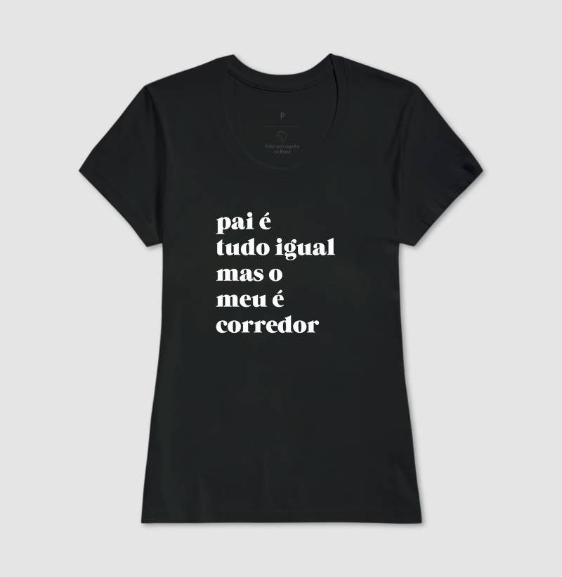 Pai é tudo igual - corredor