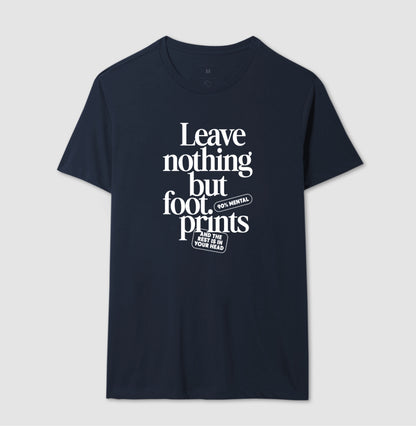Leave nothing but foot prints